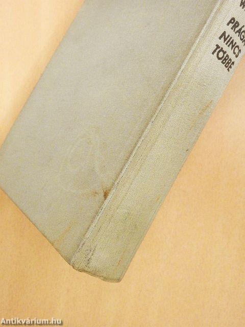 Prága nincs többé