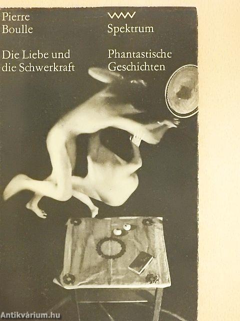 Die Liebe und die Schwerkraft