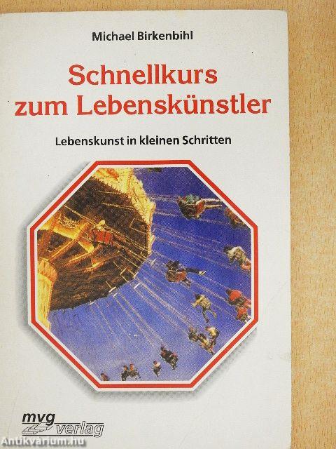 Schnellkurs zum Lebenskünstler