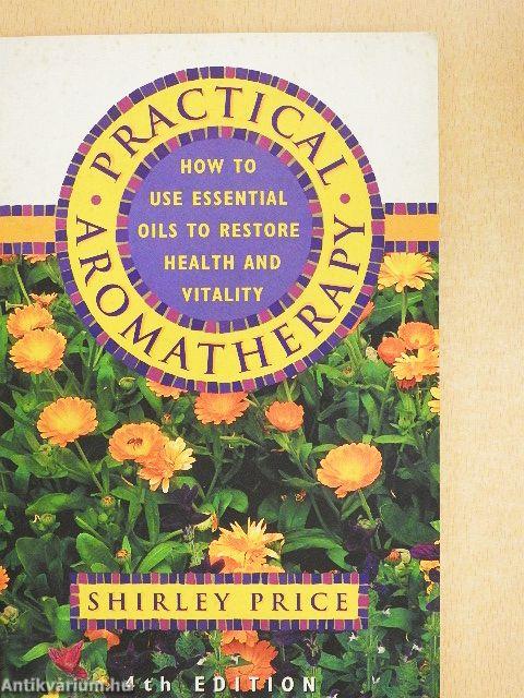 Practical Aromatherapy