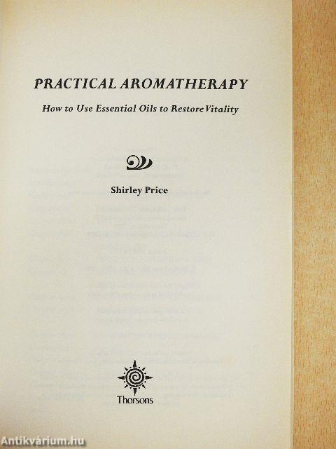 Practical Aromatherapy