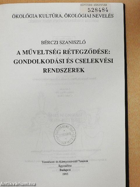 A műveltség rétegződése: gondolkodási és cselekvési rendszerek