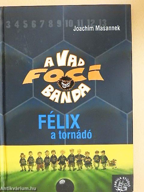 Félix, a tornádó