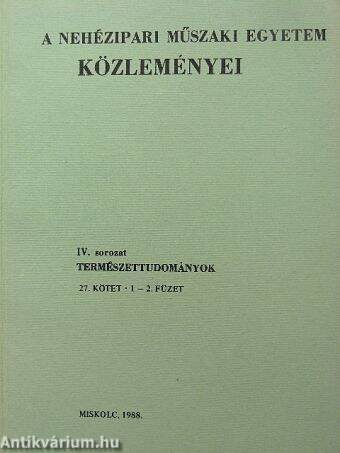 A Nehézipari Műszaki Egyetem közleményei 27/1-2.