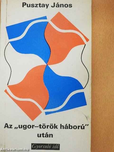 Az "ugor-török háború" után