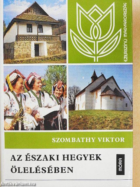 Az északi hegyek ölelésében