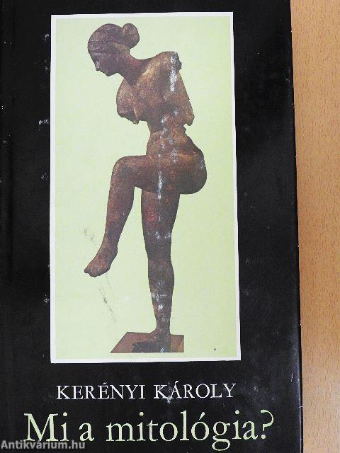 Mi a mitológia?