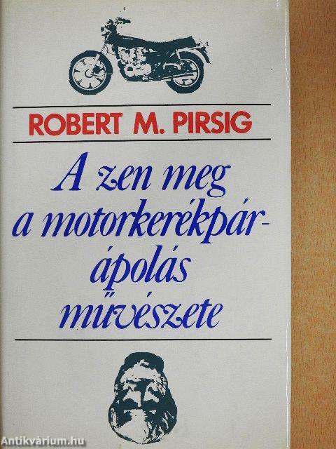 A zen meg a motorkerékpár-ápolás művészete