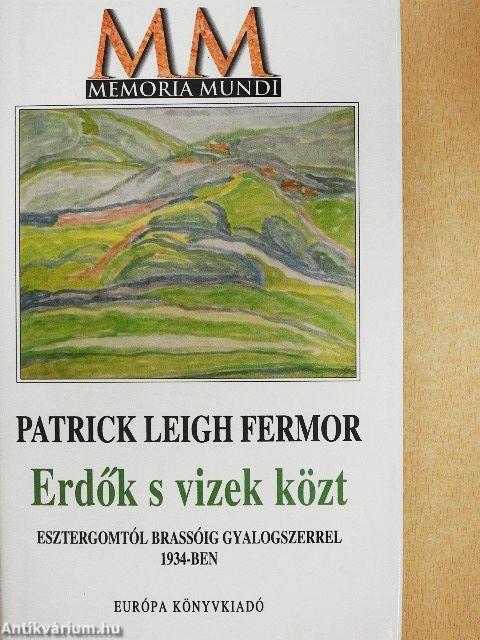 Erdők s vizek közt