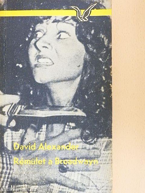 Rémület a Broadwayn