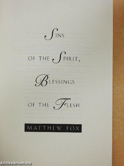 Sins of the Spirit, Blessings of the Flesh