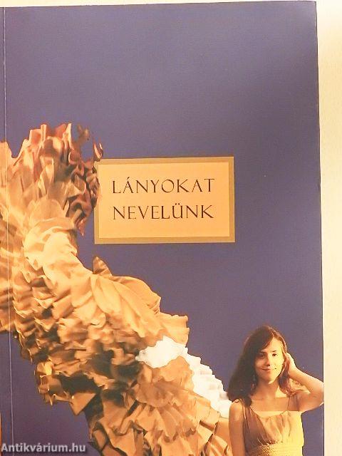 Fiúkat nevelünk/Lányokat nevelünk