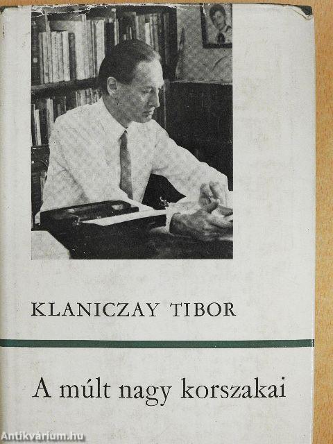 A múlt nagy korszakai