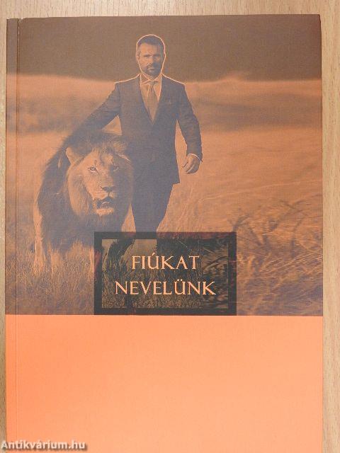 Fiúkat nevelünk/Lányokat nevelünk