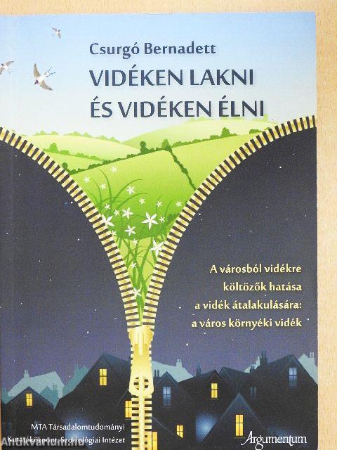 Vidéken lakni és vidéken élni