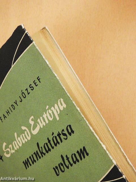 A Szabad Európa munkatársa voltam