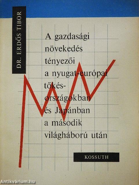 A gazdasági növekedés tényezői a nyugat-európai tőkés országokban és Japánban a második világháború után