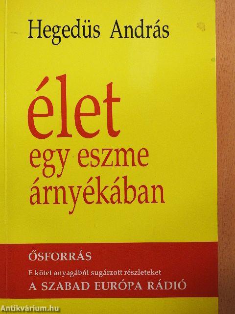 Élet egy eszme árnyékában