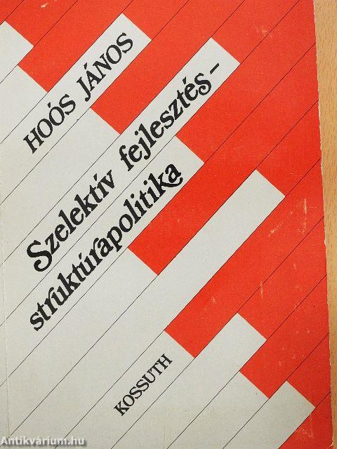 Szelektív fejlesztés-struktúrapolitika