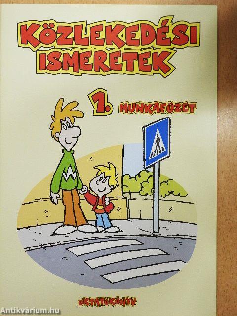 Közlekedési ismeretek 1. - Munkafüzet