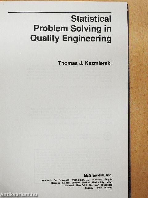 Statistical Problem Solving in Quality Engineering