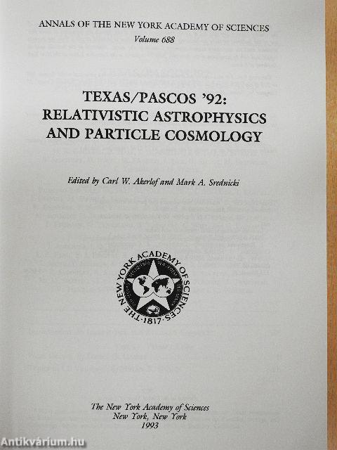 Texas/Pascos '92: Relativistic Astrophysics and Particle Cosmology