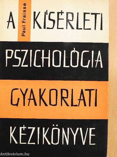 A kísérleti pszichológia gyakorlati kézikönyve