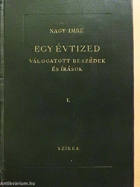 Egy évtized I-II.
