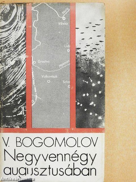 Negyvennégy augusztusában