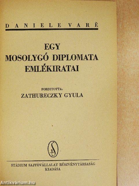 Egy mosolygó diplomata emlékiratai I-II.