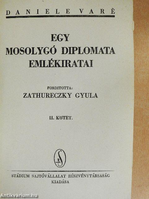Egy mosolygó diplomata emlékiratai I-II.
