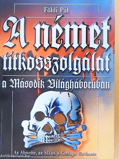 A német titkosszolgálat a Második Világháborúban