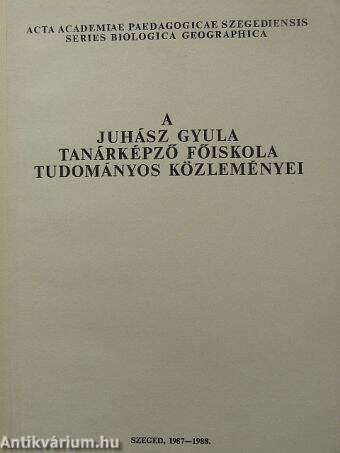 A Juhász Gyula Tanárképző Főiskola Tudományos Közleményei