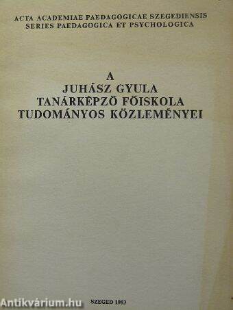 A Juhász Gyula Tanárképző Főiskola Tudományos Közleményei