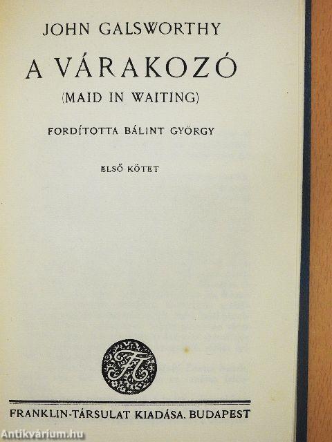 A várakozó I-II.