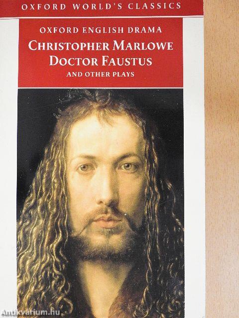 Tamburlaine, Parts I and II/Doctor Faustus, A- and B-Texts/The Jew of Malta/Edward II