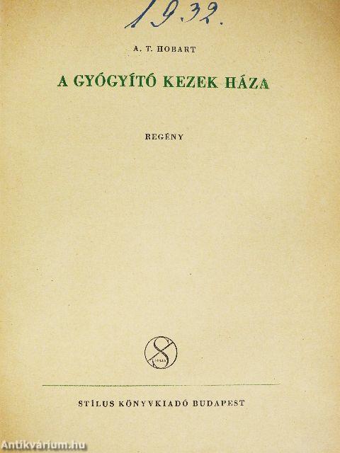 A gyógyító kezek háza