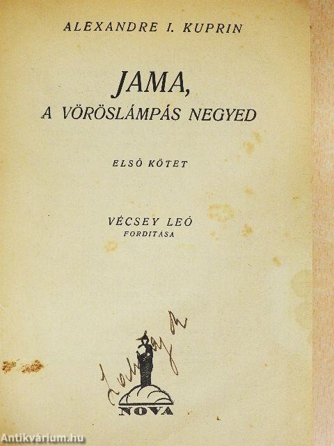 Jama, a vöröslámpás negyed I-II.