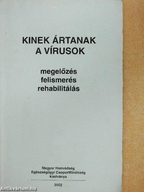 Kinek ártanak a vírusok