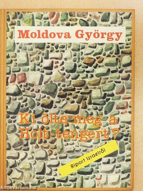 Ki ölte meg a Holt-tengert?