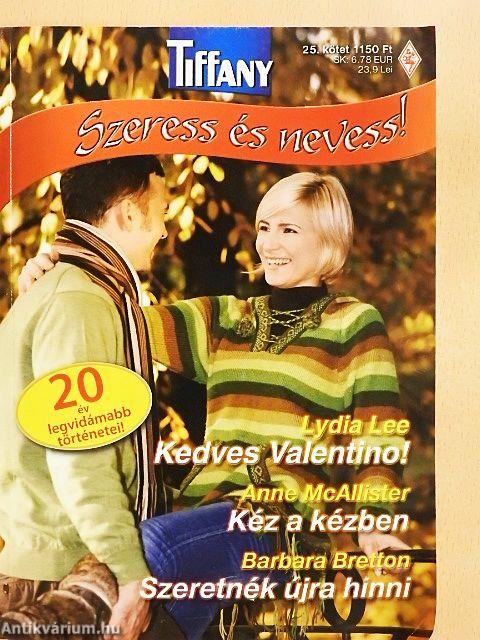 Kedves Valentino!/Kéz a kézben/Szeretnék újra hinni
