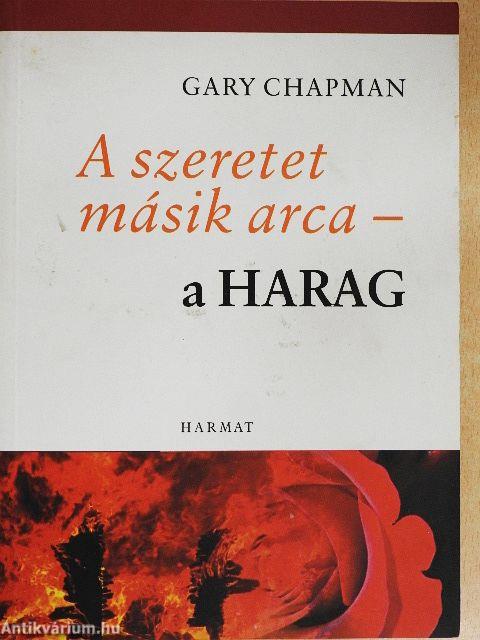 A szeretet másik arca - a harag