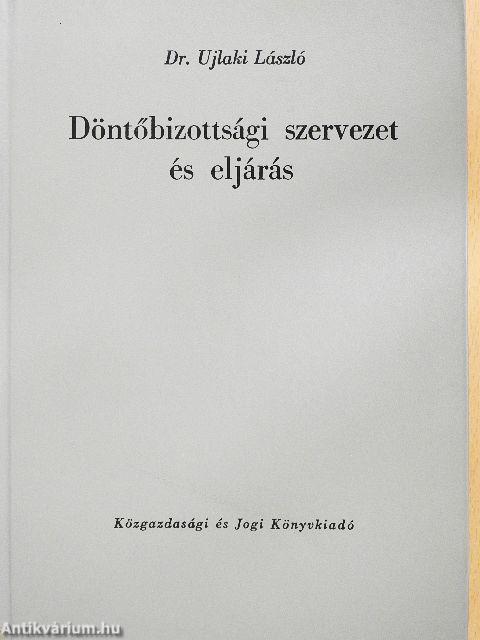 Döntőbizottsági szervezet és eljárás