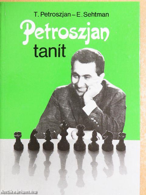 Petroszjan tanít