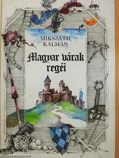 Magyar várak regéi