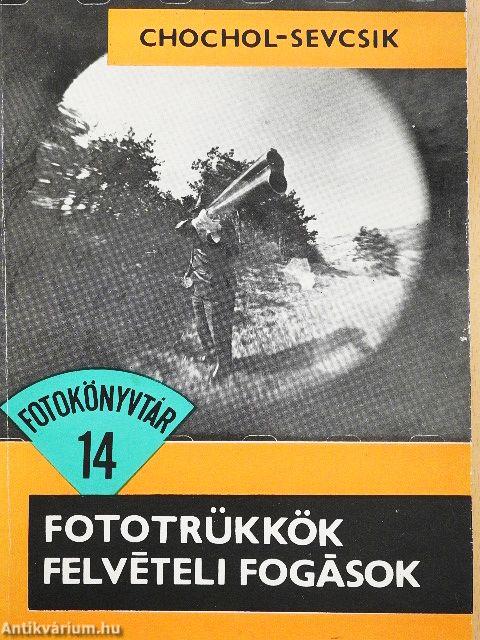 Fototrükkök, felvételi fogások