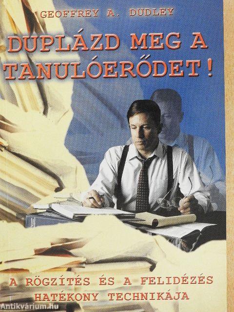 Duplázd meg a tanulóerődet!