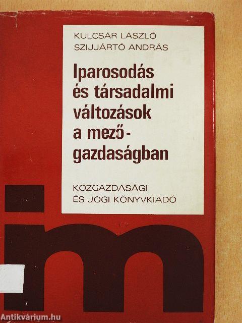 Iparosodás és társadalmi változások a mezőgazdaságban