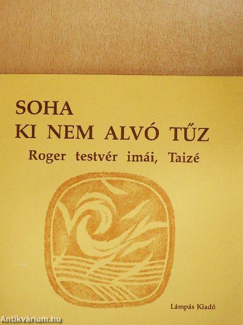 Soha ki nem alvó tűz