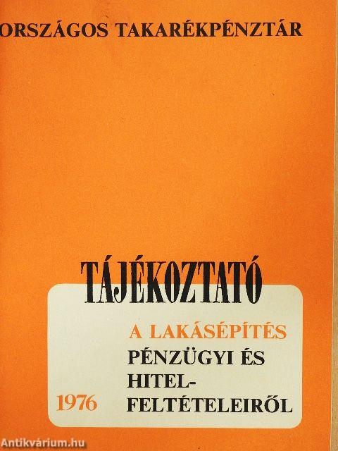 Tájékoztató a lakásépítés pénzügyi- és hitelfeltételeiről 1976